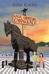 Kalk Gidelim Çanakkale