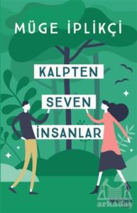 Kalpten Seven İnsanlar