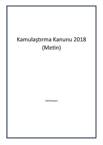 Kamulaştırma Kanunu 2018 (Metin)