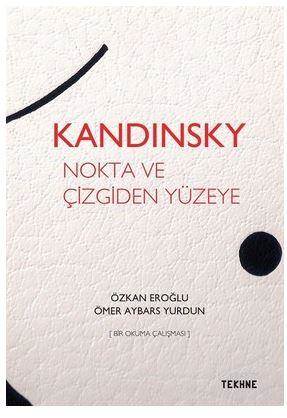 Kandinsky Nokta Ve Çizgiden Yüzeye