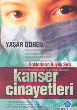 Kanser Cinayetleri; Doktorların Büyük Sırrı