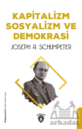 Kapitalizm Sosyalizm Ve Demokrasi