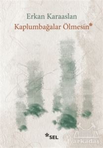 Kaplumbağalar Ölmesin