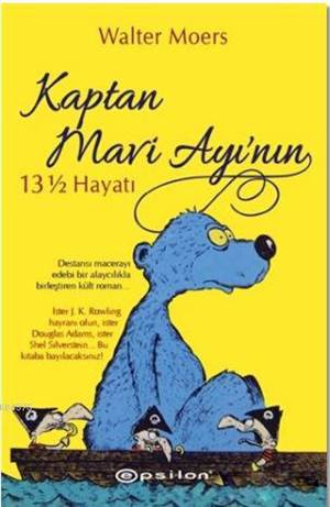 Kaptan Mavi Ayı'nın 13 ½ Hayatı