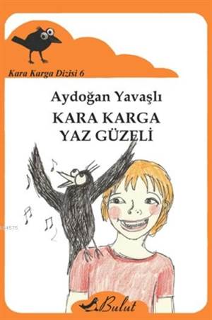 Kara Karga Yaz Güzeli; Kara Karga Dizisi-6