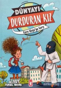 Kara Ninja’Ya Karşı - Dünyayı Durduran Kız 2