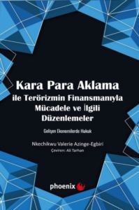 Kara Para Aklama İle Terörizmin Finansmanıyla Mücadele Ve İlgili Düzenlemeler - Gelişen Ekonomilerde - Thumbnail