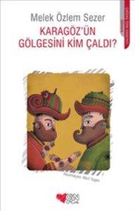 Karagözün Gölgesini Kim Çaldı?