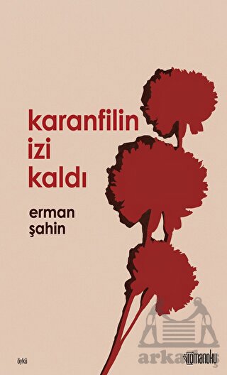 Karanfilin İzi Kaldı