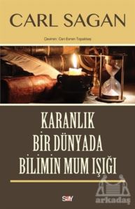 Karanlık Bir Dünyada Bilimin Mum Işığı