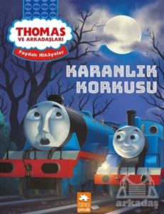 Karanlık Korkusu - Thomas Ve Arkadaşları