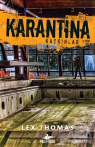 Karantina: Kaçkınlar