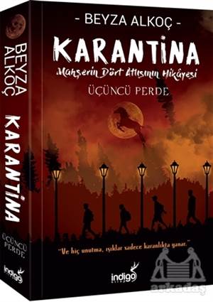 Karantina - Üçüncü Perde