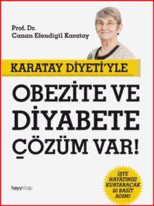 Karatay Diyetiyle Obezite ve Diyabete Çözüm Var!; İşte Hayatınızı Kurtaracak 20 Basit Adım