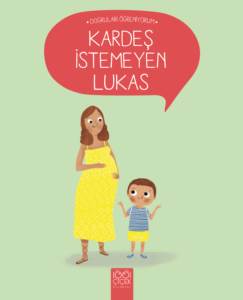 Kardeş İstemeyen Lukas