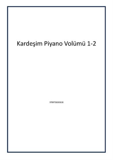 Kardeşim Piyano Volümü 1-2