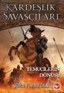 Kardeşlik Savaşçıları 8 - Temuçilerin Dönüşü