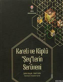 Kareli ve Küplü Şeylerin Serüveni