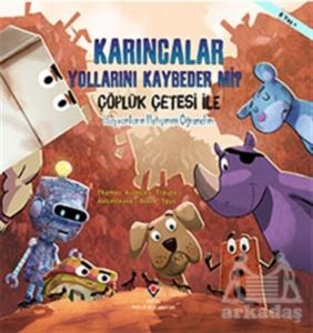 Karıncalar Yollarını Kaybeder Mi? - Çöplük Çetesi İle Hayvanların İletişimini Öğrenelim