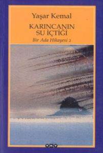 Karıncanın Su İçtiği; Bir Ada Hikayesi 2