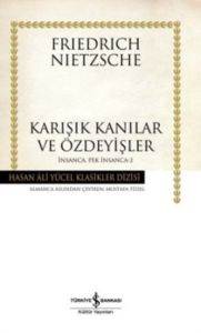 Karışık Kanılar ve Özdeyişler; İnsanca Pek İnsanca 2