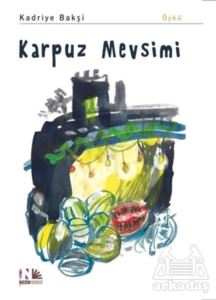 Karpuz Mevsimi