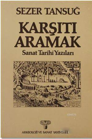 Karşıtı Aramak; Sanat Tarihi Yazıları