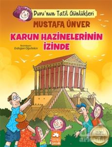 Karun Hazinelerin İzinde - Duru'nun Tatil Günlükleri