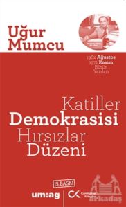 Katiller Demokrasisi Hırsızlar Düzeni