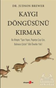 Kaygı Döngüsünü Kırmak