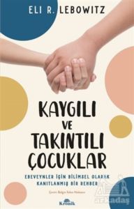 Kaygılı Ve Takıntılı Çocuklar