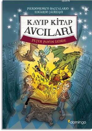 Kayıp Kitap Avcıları; Peter Pan'ın İzinde