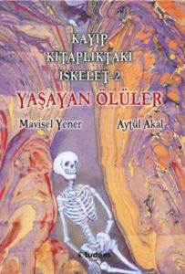 Kayıp Kitaplıktaki İskelet 2; Yaşayan Ölüler