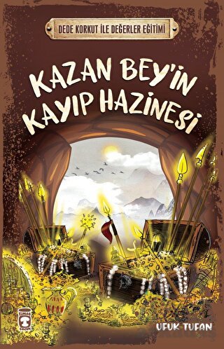 Kazan Beyin Kayıp Hazinesi - Dede Korkut İle Değerler Eğitimi