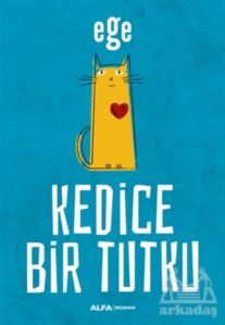 Kedice Bir Tutku