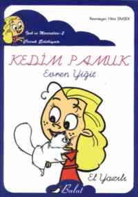 Kedim Pamuk (El Yazısı); İpekin Maceraları 2