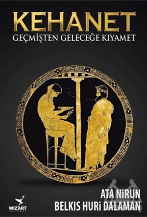 Kehanet - Geçmişten Geleceğe Kıyamet