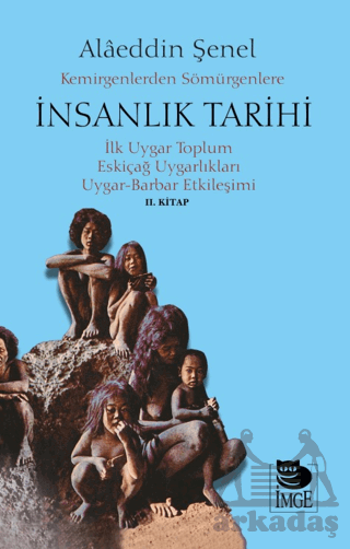 Kemirgenlerden Sömürgenlere İnsanlık Tarihi II. Kitap