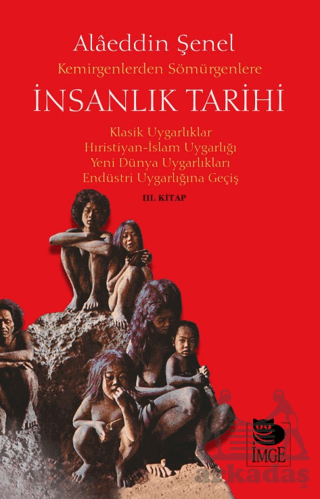 Kemirgenlerden Sömürgenlere İnsanlık Tarihi III. Kitap - Thumbnail