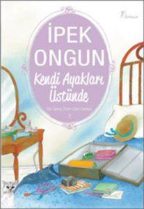 Kendi Ayakları Üstünde; Bir Genç Kızın Gizli Defteri 3