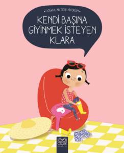 Kendi Başına Giyinmek İsteyen Klara