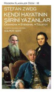 Kendi Hayatının Şiirini Yazanlar; Casanova-Stendhal-Tolstoy