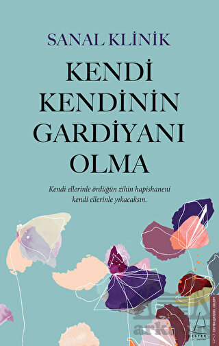 Kendi Kendinin Gardiyanı Olma