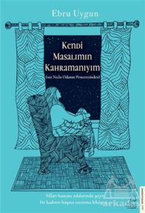 Kendi Masalımın Kahramanıyım