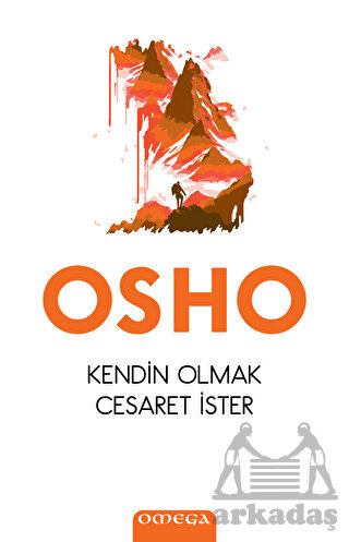 Kendin Olmak Cesaret İster