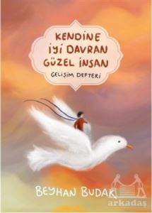 Kendine İyi Davran Güzel İnsan