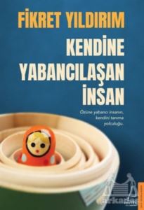 Kendine Yabancılaşan İnsan