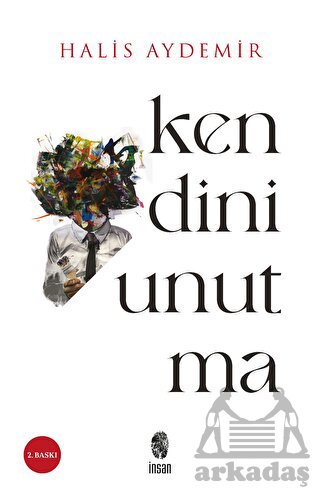 Kendini Unutma