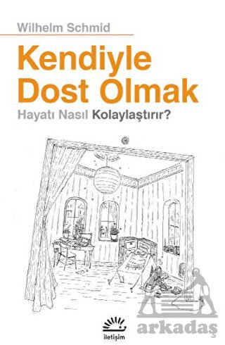 Kendiyle Dost Olmak