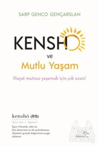 Kensho Ve Mutlu Yaşam